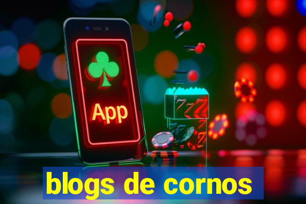 blogs de cornos