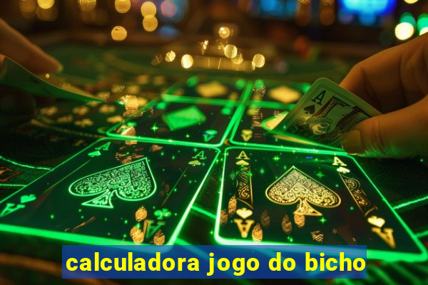 calculadora jogo do bicho