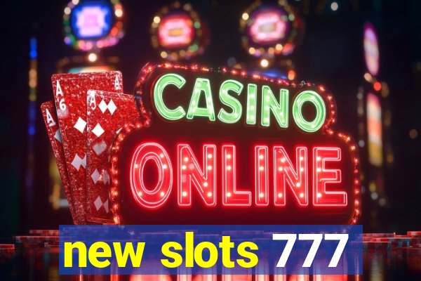 new slots 777