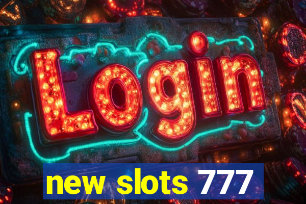 new slots 777