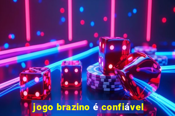 jogo brazino é confiável