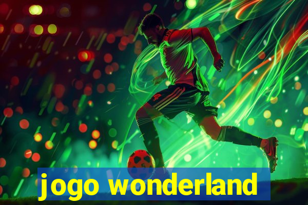 jogo wonderland