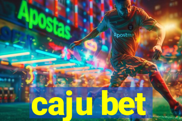 caju bet