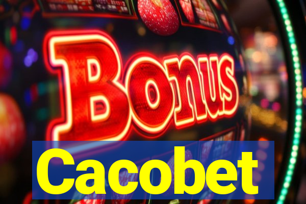 Cacobet