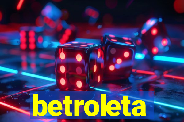 betroleta