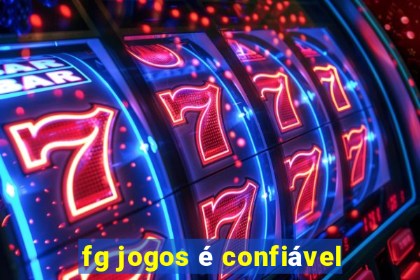 fg jogos é confiável