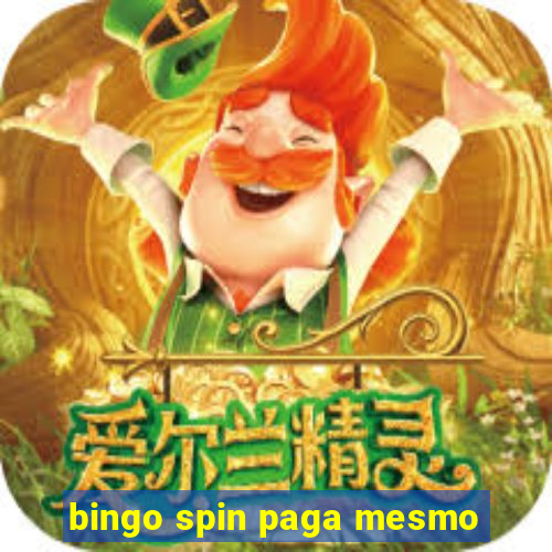 bingo spin paga mesmo