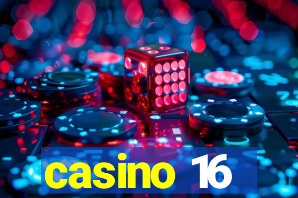 casino 16