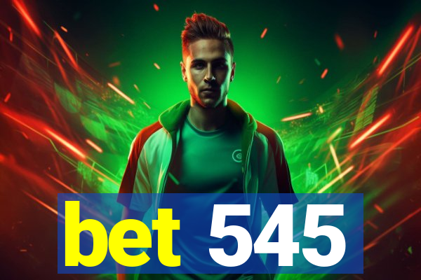 bet 545