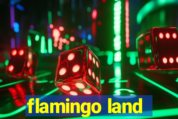 flamingo land