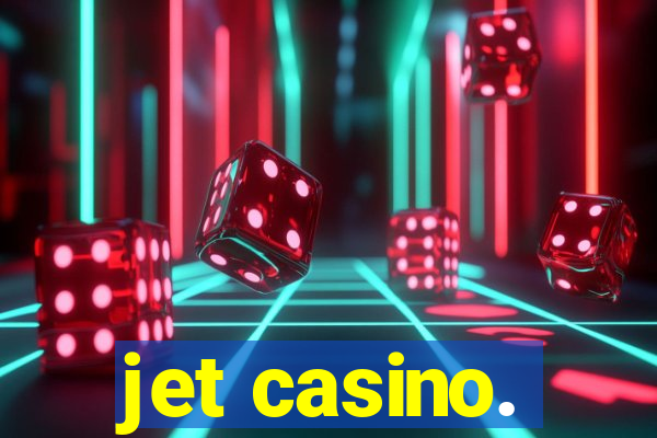 jet casino.