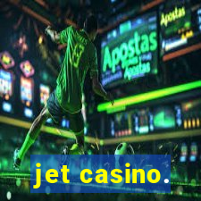 jet casino.