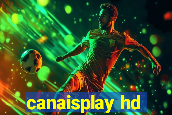 canaisplay hd