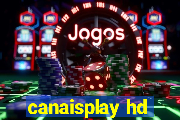 canaisplay hd