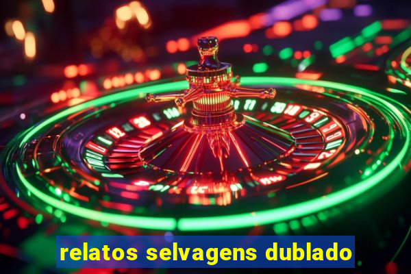 relatos selvagens dublado