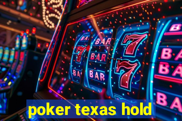 poker texas hold