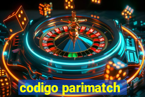 codigo parimatch