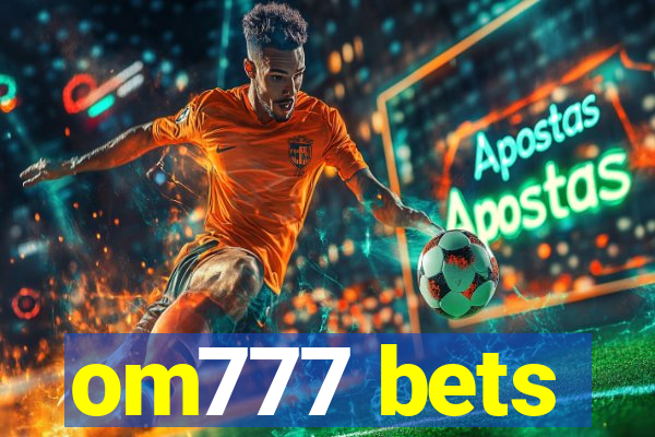 om777 bets