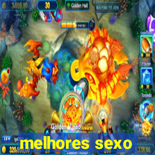 melhores sexo