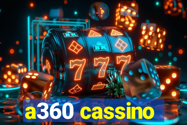 a360 cassino