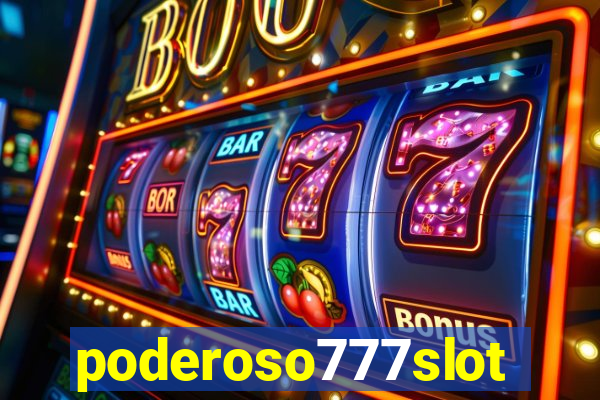 poderoso777slot