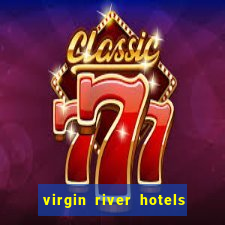 virgin river hotels and casino mesquite nv