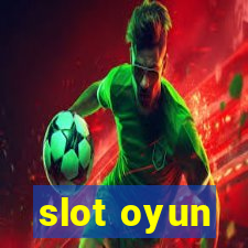 slot oyun