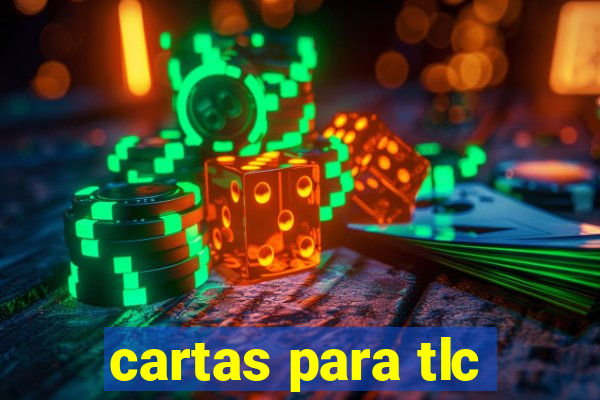 cartas para tlc