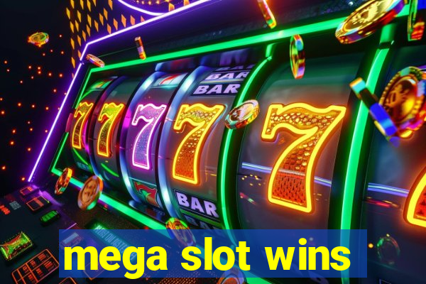 mega slot wins