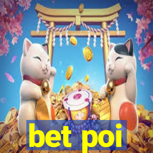 bet poi