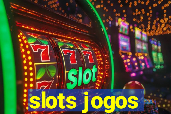 slots jogos