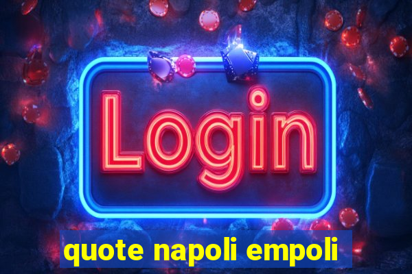 quote napoli empoli