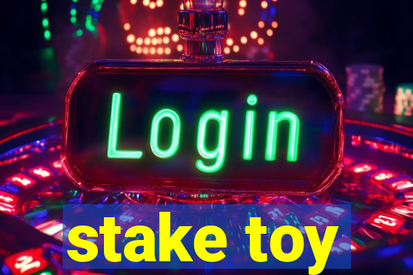 stake toy