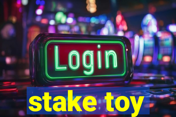 stake toy