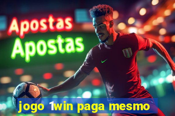 jogo 1win paga mesmo