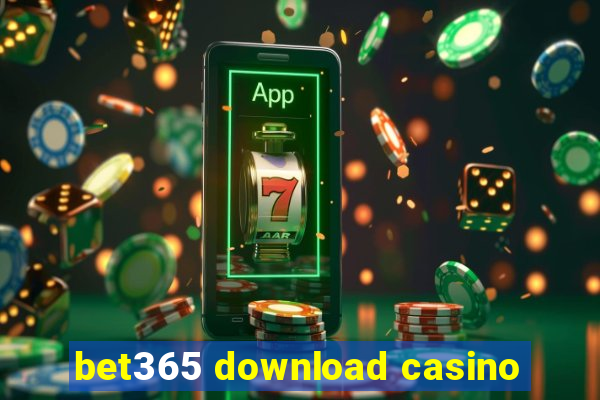 bet365 download casino