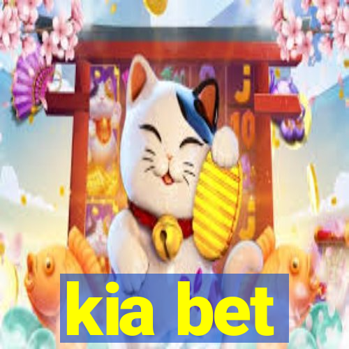 kia bet