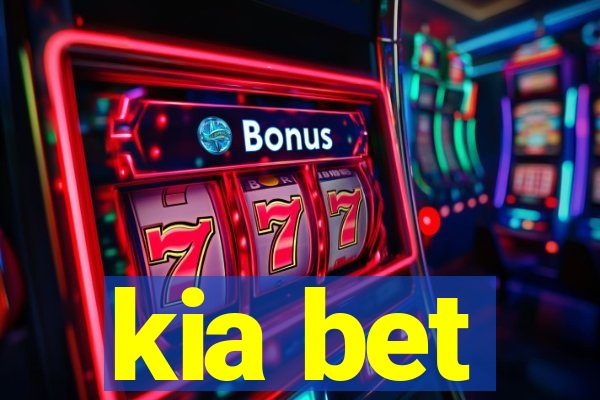 kia bet