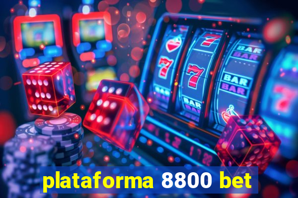 plataforma 8800 bet