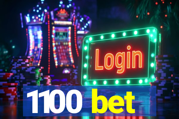 1100 bet