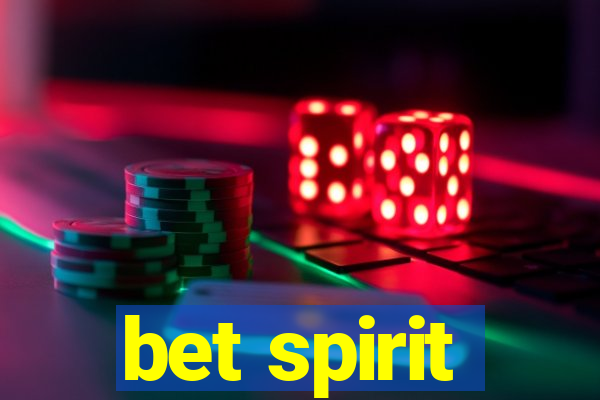 bet spirit