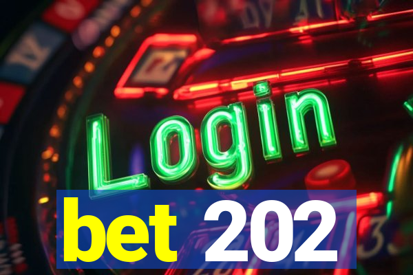 bet 202