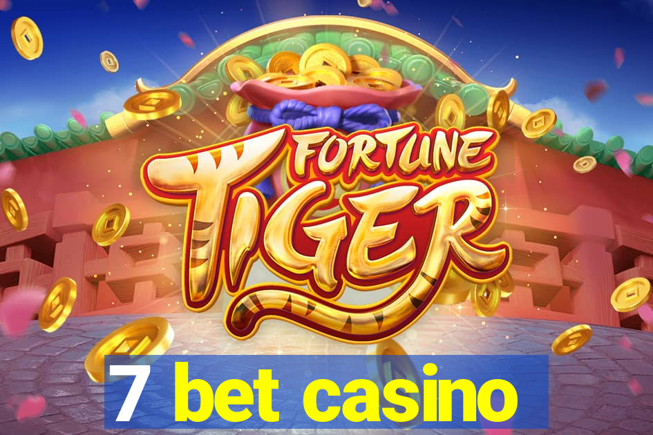 7 bet casino