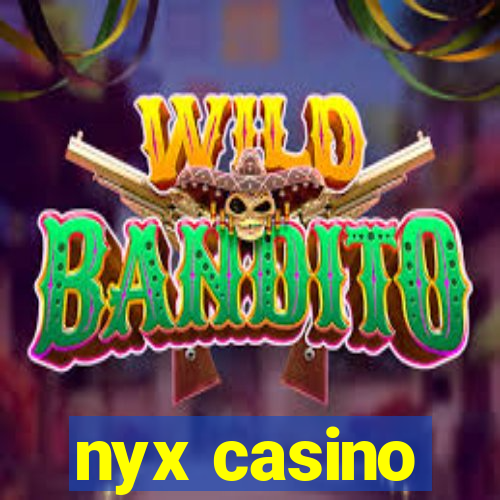 nyx casino