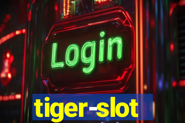 tiger-slot