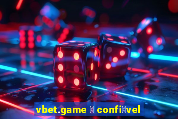 vbet.game 茅 confi谩vel