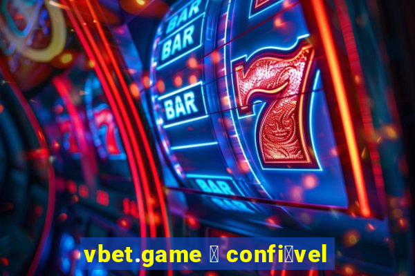 vbet.game 茅 confi谩vel