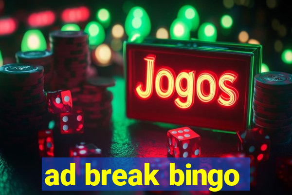 ad break bingo