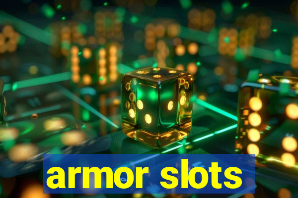 armor slots