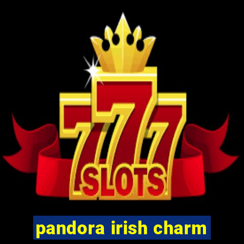 pandora irish charm